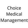 physician practice management company Choice Medical Management